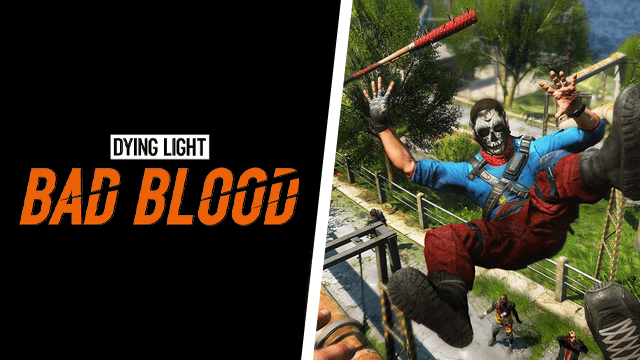 Dying Light Bad Blood Early Access no Updates
