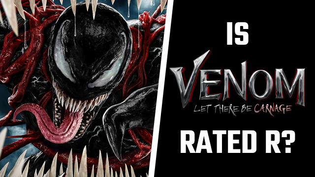 Is Venom 2 Rated R?