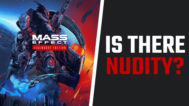 Mass Effect Legendary Edition nudity