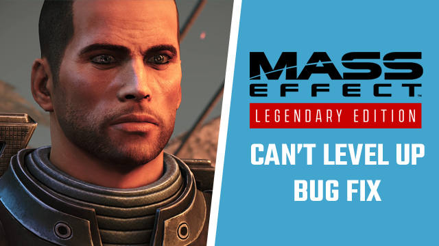 Mass Effect Legendary Edition stuck on level 29 59