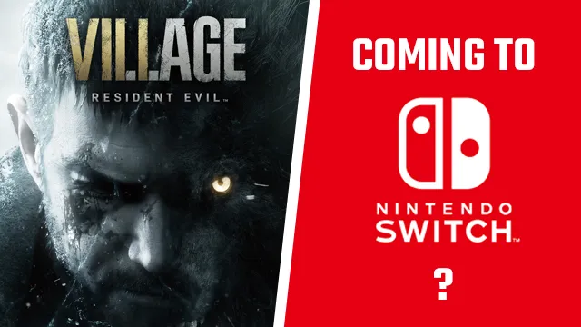 Is a Resident Evil Village Nintendo Switch release - GameRevolution