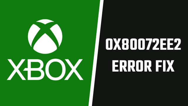 amme Der er behov for logo How to fix Xbox 0x80072ee2 error - GameRevolution