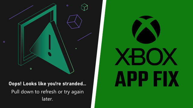 Xbox app Looks like you're stranded fix