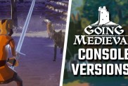 Going Medieval console versions