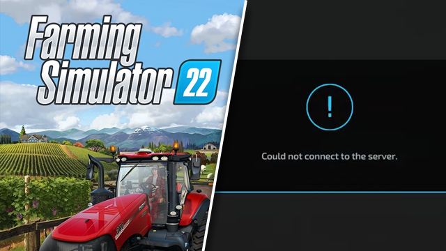 Farming Simulator 22 Could not connect to server error fix