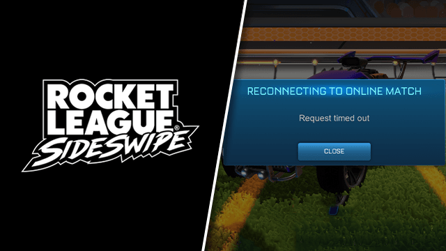 Rocket League Sideswipe Reconnecting to Online Match Request timed out error fix
