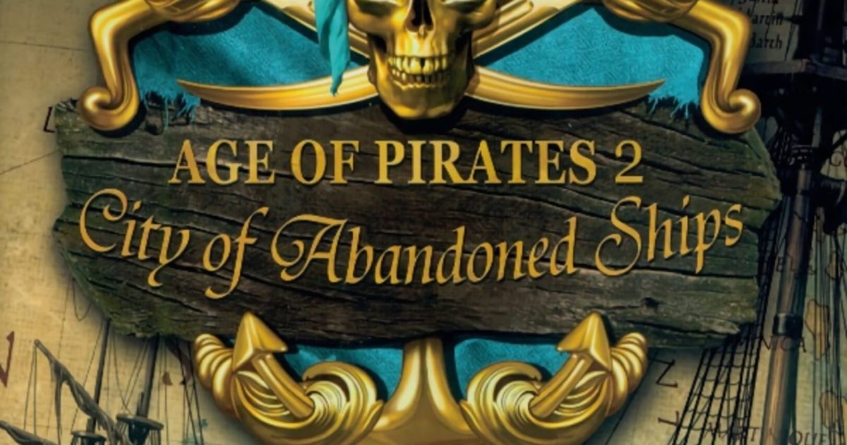 Age of Pirates 2: City of Abandoned Ships News, Guides, Walkthrough