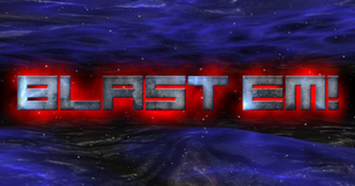 Blast Em News Guides Walkthrough Screenshots And Reviews