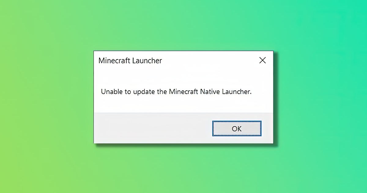 Solved] Unable to Update The Minecraft Native Launcher - Driver Easy