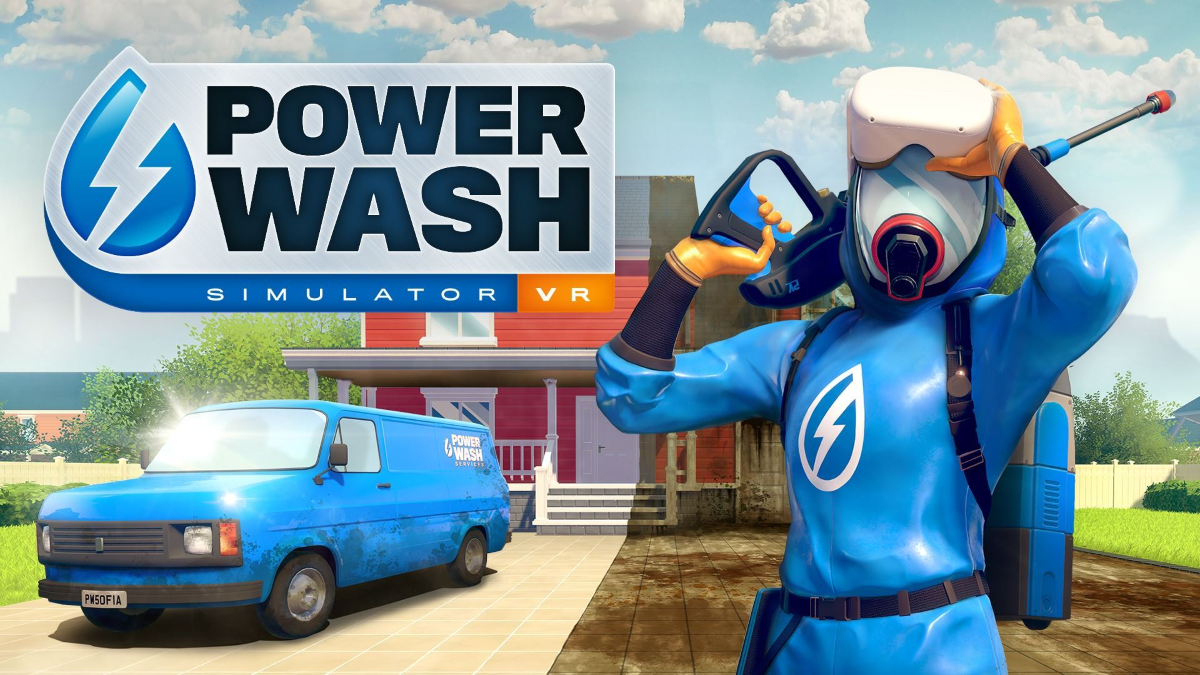 PowerWash Simulator VR Trailer Reveals Release Date Window GameRevolution