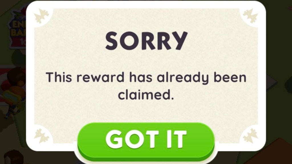 Monopoly Go Dice Links Not Working Sorry This Reward Has Already Been Claimed Glitch Message