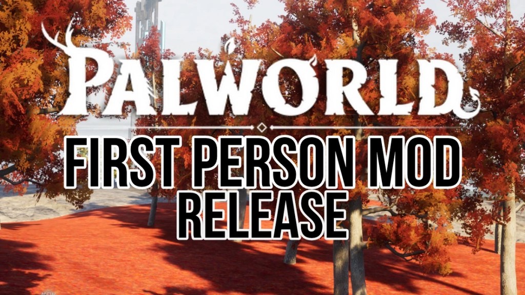 The words Palworld First Person Mod Release with an autumnal forest in the background.