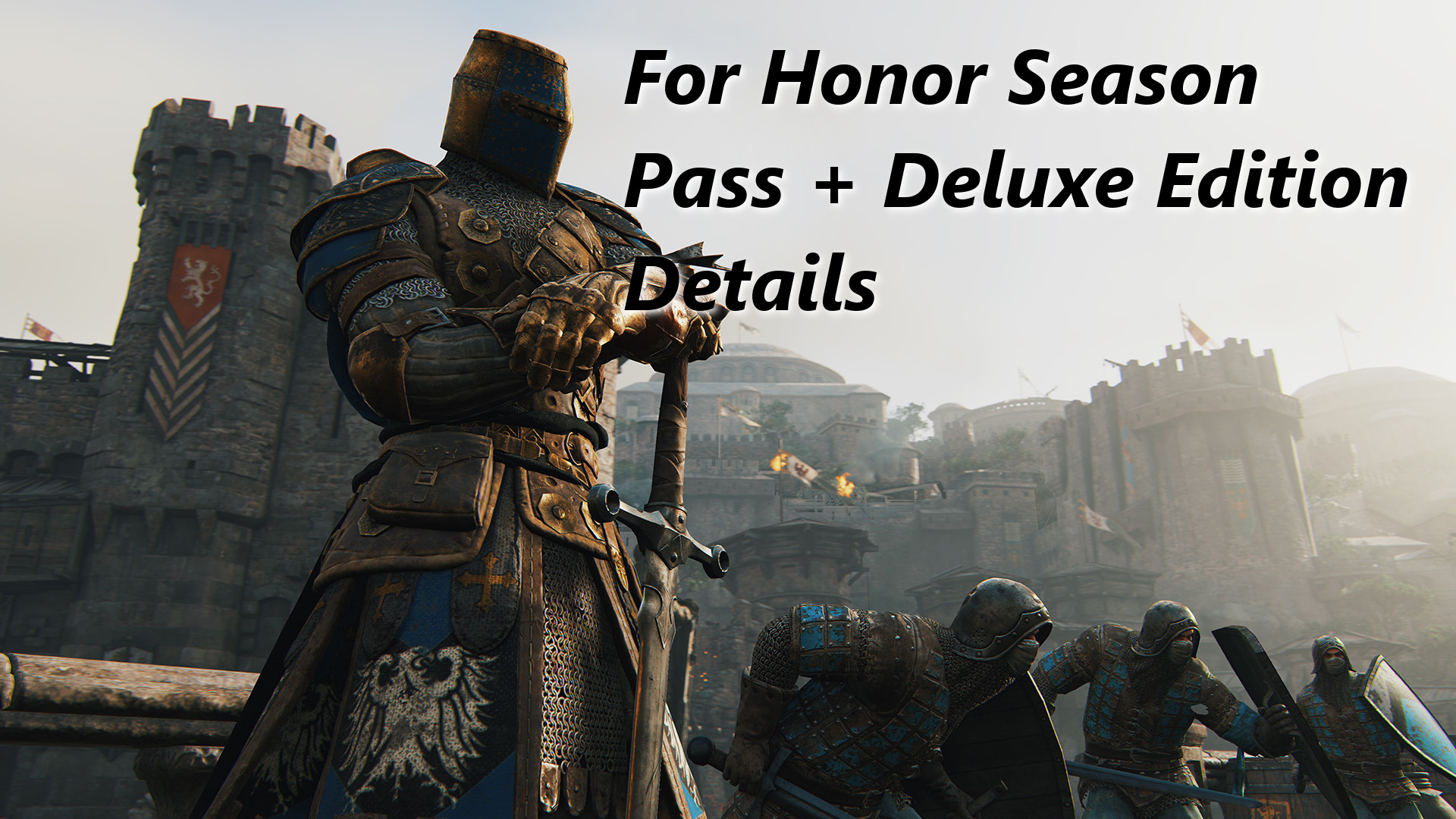 For Honor Deluxe Edition & Season Pass Details