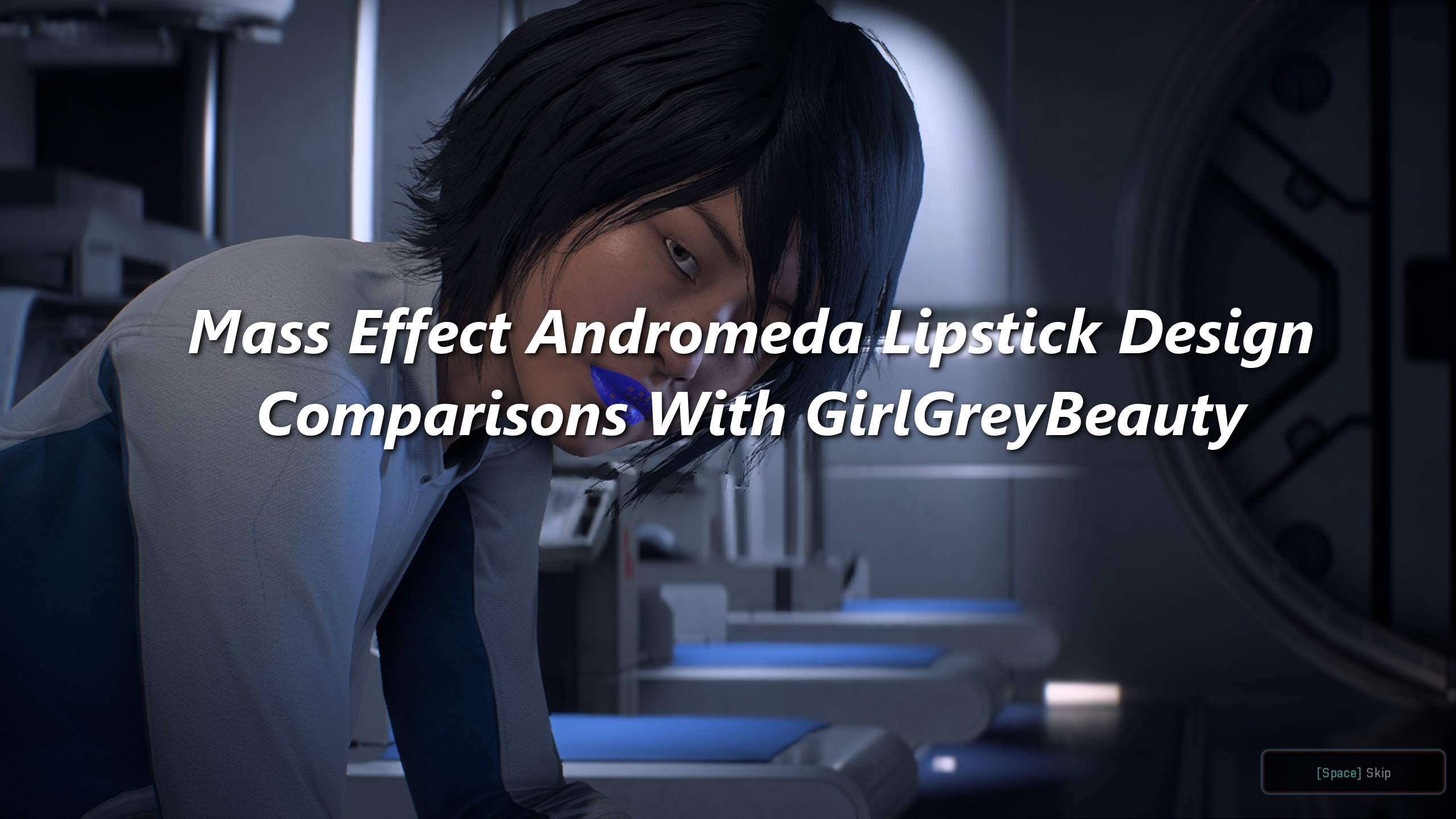 Mass Effect Andromeda Lipstick Style Comparison With GirlGreyBeauty