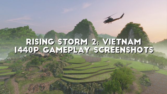 Rising Storm 2: Vietnam 1440p Gameplay Screenshots